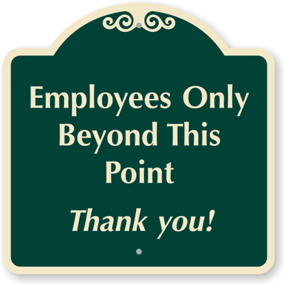 Employees Only Beyond This Point Sign - Designer Range, SKU - K-6037