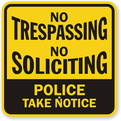 soliciting sign trespassing police notice take signs mysecuritysign