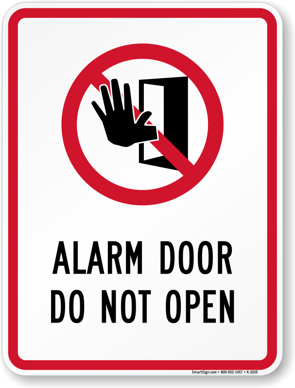 Alarm Door Do Not Open Signs SKU K 1035