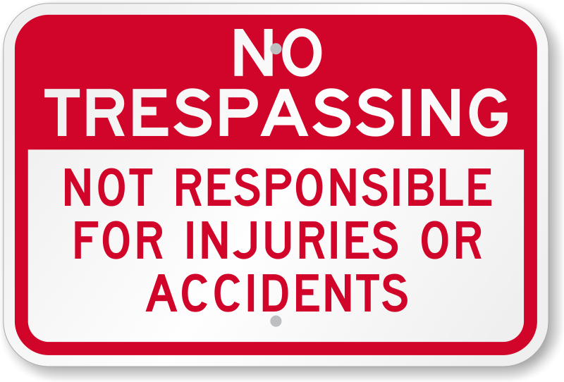 Not Responsible For Injuries Or Accidents Sign Ships Free, SKU K9984