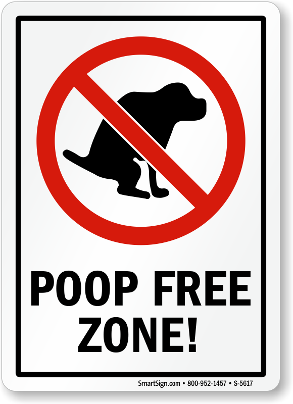 Poop Free Zone Signs No Dog Poop Signs Start 6 95 Only SKU S 5617