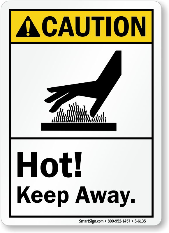 Hot Warning Signs, Hot Surface Signs