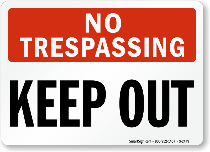 Keep Out Sign