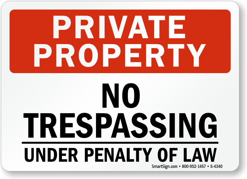 No Trespassing Sign Private Property Signs SKU S 4340