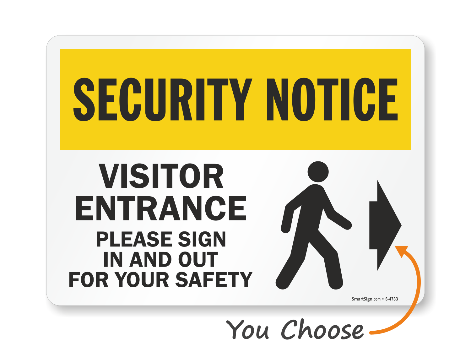 Please Sign In And Out For Your Safety Visitor Entrance SKU S 4733 R.