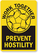 Work Together Prevent Hostility Anti Bullying Sign