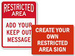 Custom Restricted Area Signs