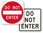 Do Not Enter Signs