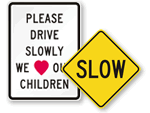 Slow Down Signs