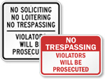 Violators Will Be Prosecuted Signs
