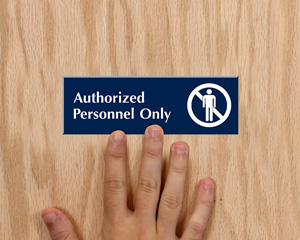 Engraved Authorized Personnel Only Sign