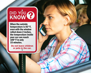 o Not Leave Children or Pets Hot Car Sign