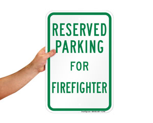 Fire Fighter Reserved Parking Sign