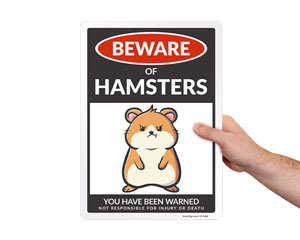 Funny Beware Of Hamster Sign