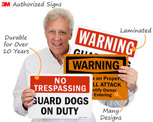 3m Authorized, Durable, Laminated, Many Designs - Guard Dog Signs