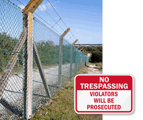 No Trespassing Violators Will Be Prosecuted Signs