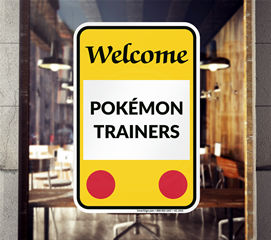 Pokémon go signs