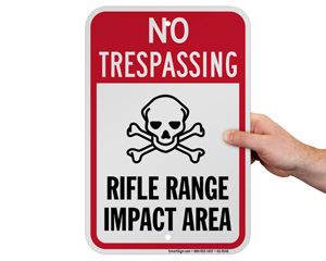 Firearms Range Ahead Beyond This Sign You Will Be Down Range Sign 12x12 