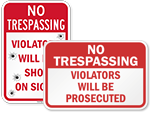 Violators Will Be Prosecuted Signs