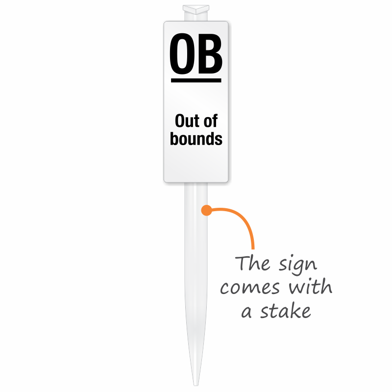 OB Out of Bounds Sign with Stake and Other Mounting Options, SKU 