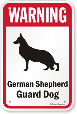 German Shepherd Guard Dog Breeds Sign