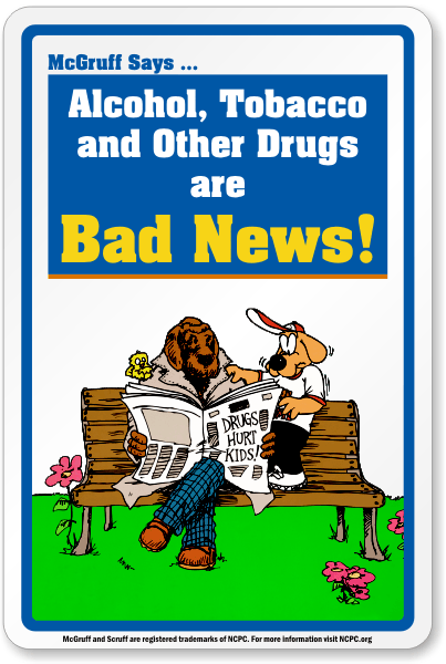 [Image: McGruff-No-Alcohol-Drugs-Sign-K-4076.gif]