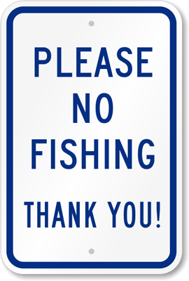 No Fishing Signs | Private Property - Fishing Prohibition Signs
