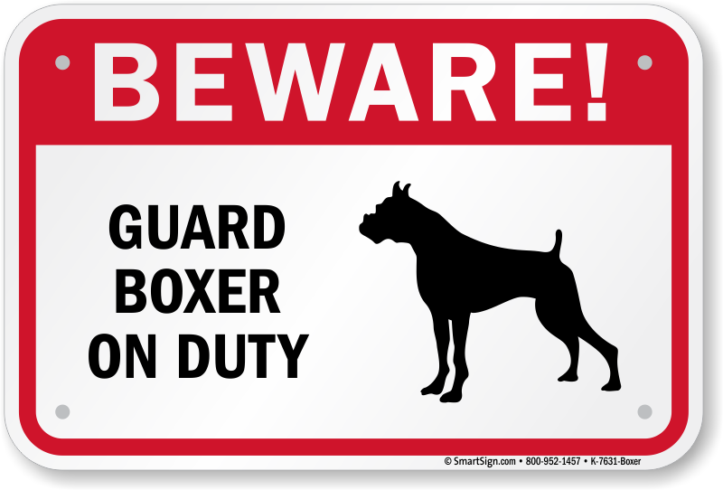 Боксер охранник. Beware Guard Dog. Guard Boxer on Duty. Dog on Duty. Dog sign.