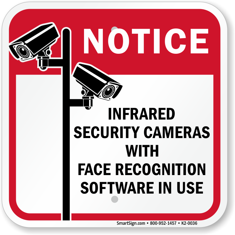 Infrared Security Cameras With Face Recognition In Use Sign SKU K2 0036