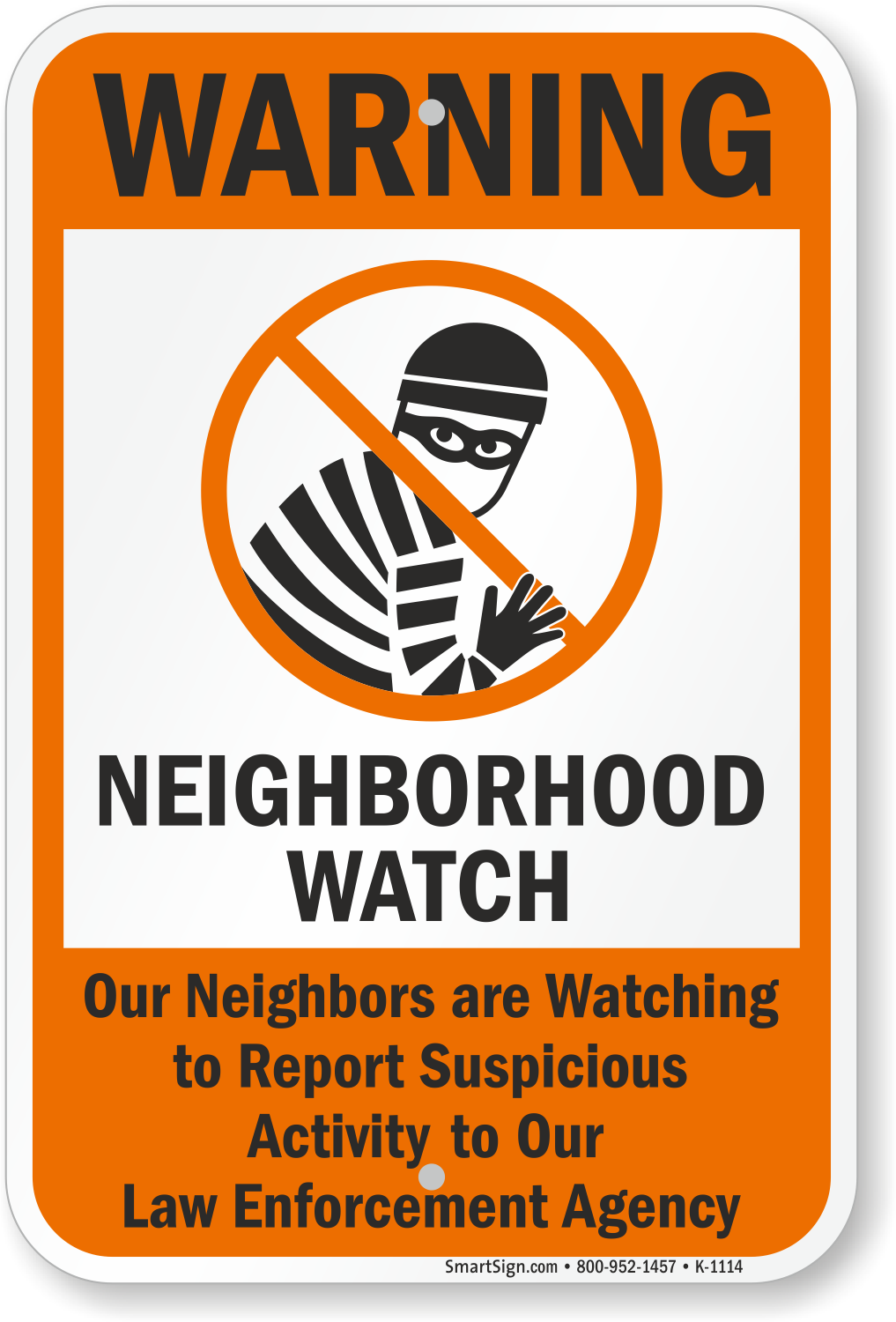 Warning Our Neighbors Are Watching Sign, SKU: K-1114