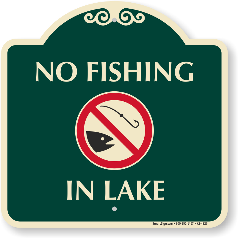 Designer No Fishing in Lake Sign, SKU K24826