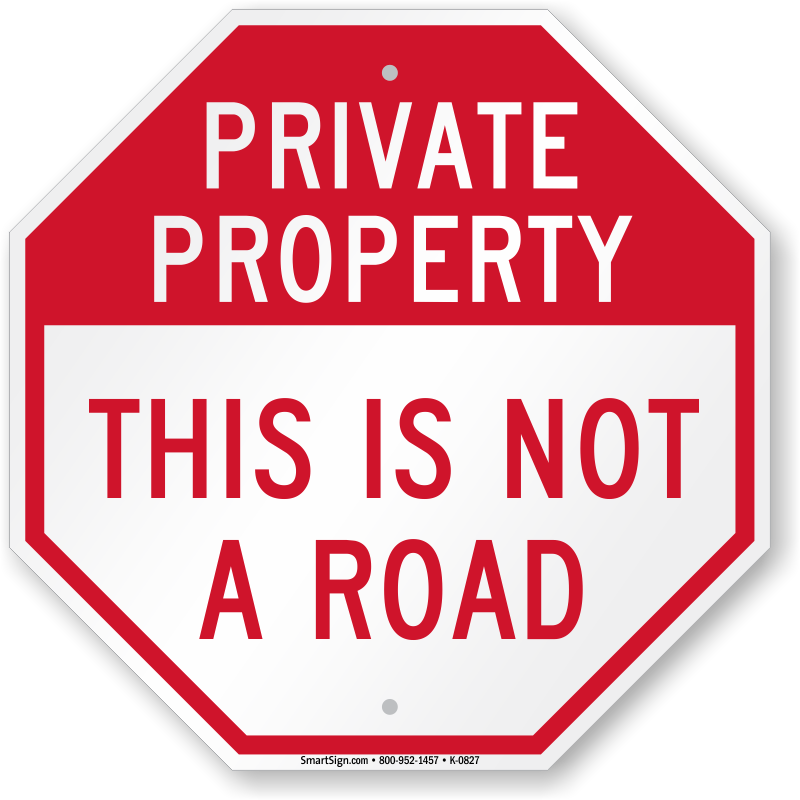 Private Property This Is Not A Road Sign Sku K 0827