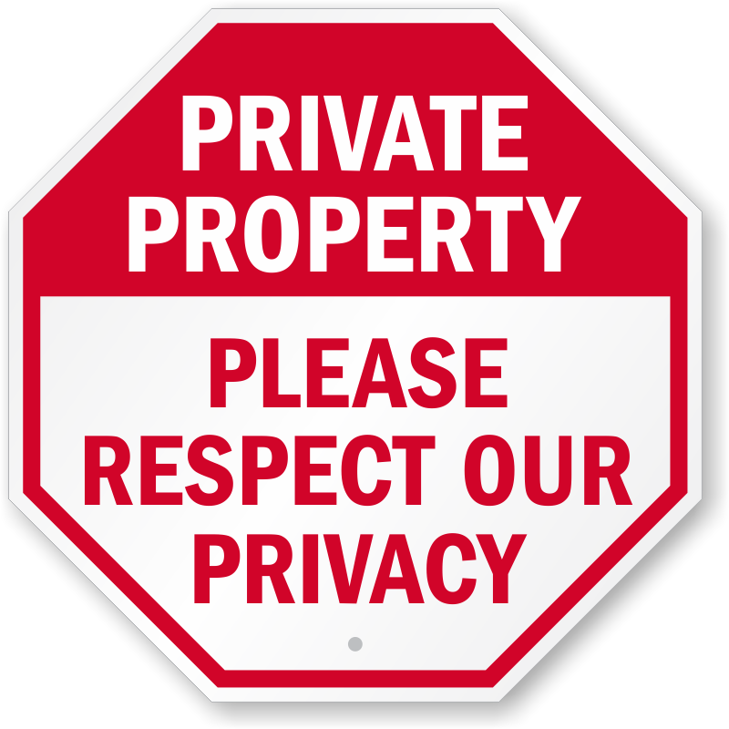 Private Property Please Respect Our Privacy Sign Sku K 0204