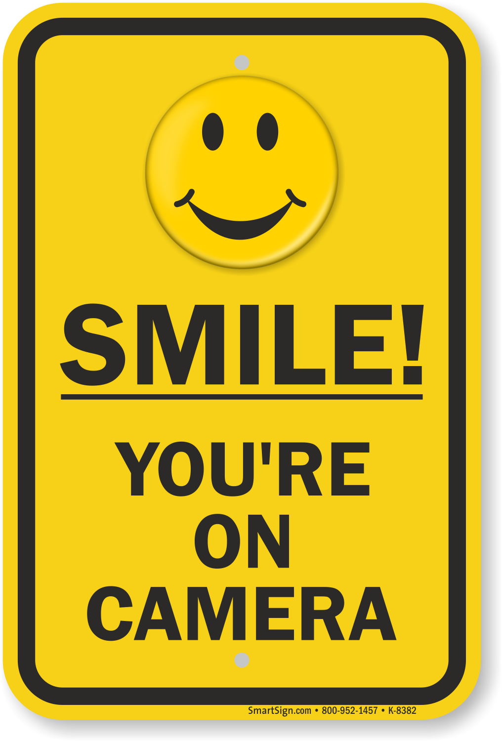 Yellow Smile You're on Camera Sign, SKU K8382