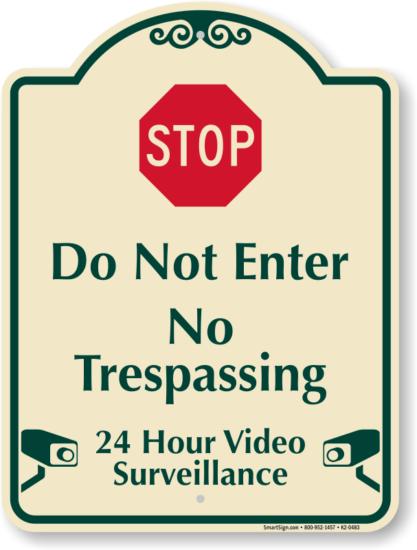 Designer Stop Do not Enter 24 Hour Video Surveillance Sign, SKU