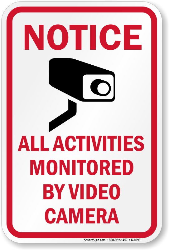 Under surveillance. Video Camera Surveillance sign.