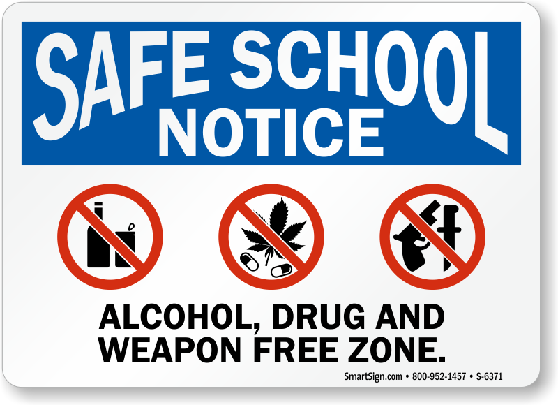 Safer school. No drugs and alcohol. No alcohol sign.