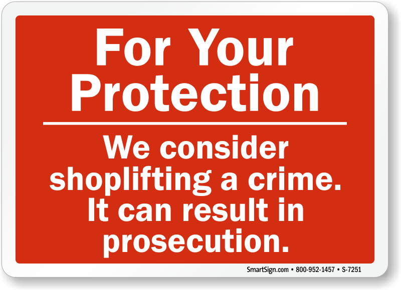 no-shoplifting-warning-signs-shoplifters-will-be-prosecuted-signs