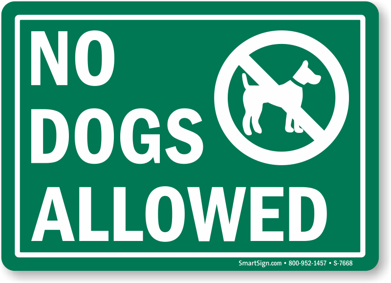 Pets allowed. No Dogs allowed. Знак №. No Dogs sign. No Dogs табличка.