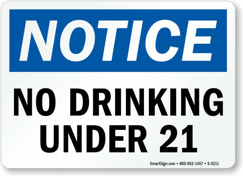 Notice No Drinking Under 21 Sign, SKU S5211