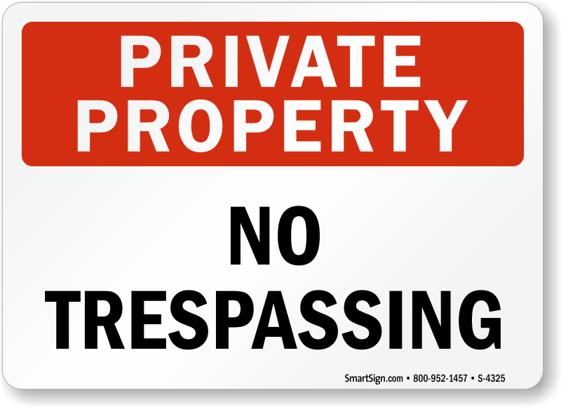 Private property. Private property sign. Trespassing on property. No Trespassing sign.