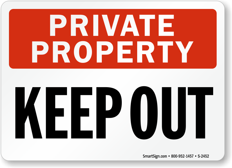 Keep out. Private property keep out. Keep out private property sign. Private картинка. Out private