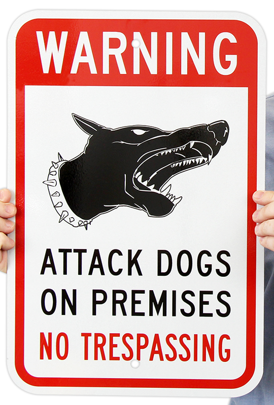 Warning Attack Dogs On Premises Sign | No Trespassing Signs, SKU: K-2555