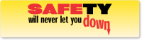 Safety Will Never Let You Down Stickers