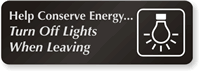 Conserve Energy Turn f Lights Sign