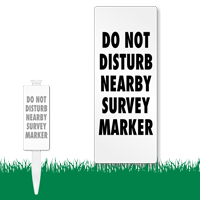 Do Not Disturb Nearby Survey Marker EasyStake Sign