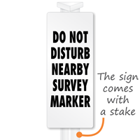 Do Not Disturb Nearby Survey Marker EasyStake Sign