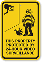 Protected By 24 Hour Video Surveillance Sign