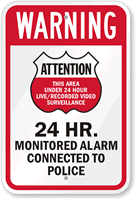 24 hour Live/Recorded Video Surveillance Sign