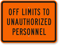 Off Limits To Unauthorized Personnel Sign